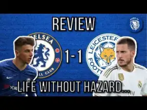 Chelsea 1 - 1 Leicester City  18/08/2019 Premier League